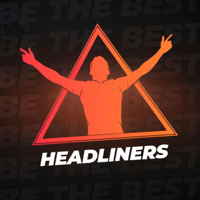 Headliners